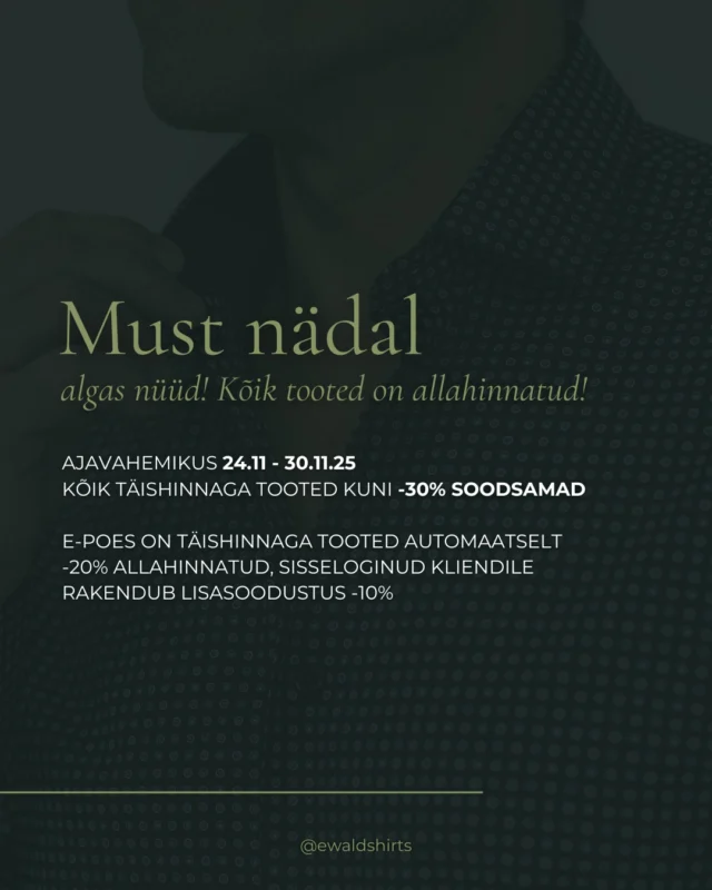 Nüüd on õige aeg särgivarusid täiendada, sest ajavahemikus 24.11-31.11 on kõik tooted allahinnatud!
Täishinnaga toodetel on e-poes automaatselt -20% soodsam hind, tee ost sisseloginud kliendina ning rakendub lisaks -10% soodustust!  #ewaldshirts #estoniandesign #eestidisain #meestesärgid #kingitusmehele